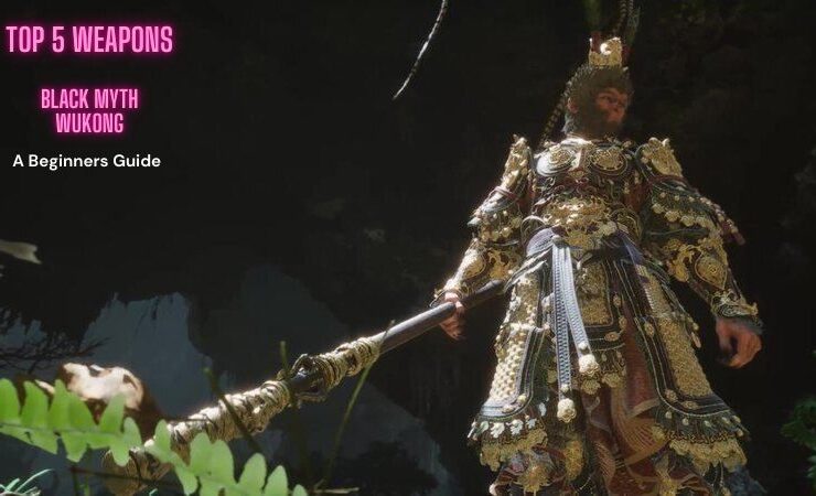 Black Myth Wukong Top 5 Weapons